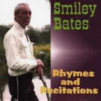 Smiley Bates - Rhymes And Recitations